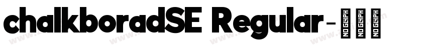 chalkboradSE Regular字体转换
